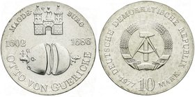 Gedenkmünzen der DDR
10 Mark 1977. Guericke. Randschrift läuft rechts herum.
Stempelglanz