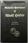 Numismatische Literatur
Mittelalter und Neuzeit
COLBERT/HYDER
Medallic Portraits of Adolf Hitler. El. Cajon 1981. 160 Seiten, durchgehende s/w-Bild...