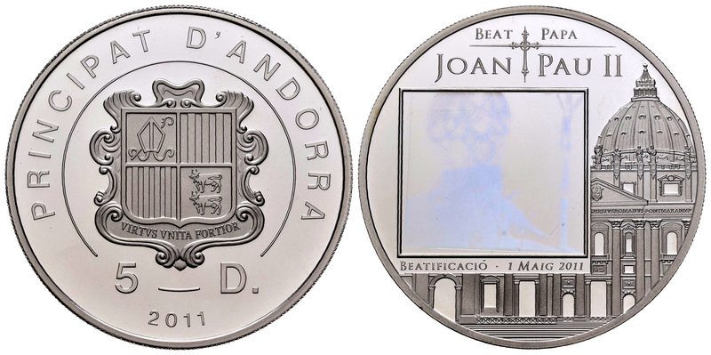 Andorra. 5 diners. 2011. (Km-324). Ag. 20,00 g. Hologram. Juan Pablo II. PR. Est...