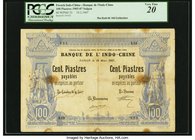 French Indochina Banque de l'Indo-Chine, Saigon 100 Piastres 19.3.1907 Pick 33 PCGS Very Fine 20. A splendid and rare type that is desirable in any gr...
