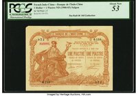 French Indochina Banque de l'Indo-Chine, Saigon 1 Piastre ND (1903-21) Pick 34a PCGS About New 53. A scarce type and widely sought after in this excel...