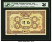 China Ta Ch'ing Government Bank, Kaifong 10 Dollars 1.9.1906 (ND 1910) Pick A71r S/M#T10-3c Remainder PMG Very Fine 30. A nice representation of the K...
