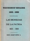 Allan Seppa D.L., The Coins of Ecuador 1833-1969. Las Monedas de la Patria. Quito, 1969. Softcover, 39pp., 8 b/w plates. Good condition, some spot and...