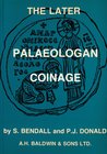 Bendall S., Donald P.J., The Later Palaeologan Coinage. A.H. Baldwin & Sons, London 1979. Softcover, 271pp., line drawings. As new