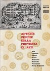 Bobba C., Vergano L., Antiche Zecche della Provincia di Asti. Cesare Bobba Editore, Asti 1971. Softcover, 143pp., b/w illustrations, Italian text. Ver...