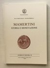 Carollo S., Morello A., Mamertini – Storia e Monetazione. Softcover, 169pp., b/w photos, 6 plates, Italian. As new