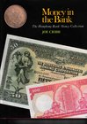 Cribb J., Money in the Bank – The Hongkong Bank Money Collection. An Illustrated Introduction to the Money Collection of The Hongkong and Shanghai Ban...
