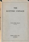 Halley Stewart I., The Scottish Coinage. Spink & Son, London 1955. Hardbound with dust jacket, 181pp., 21 b/w plates. Good condition