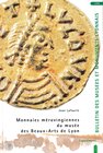 Lafaurie J., Monnaies Merovingiennes du Musee des Beaux-Arts de Lyon. Supplement 1996. Softcover, 80pp., 9 b/w plates, French text. Cover damaged