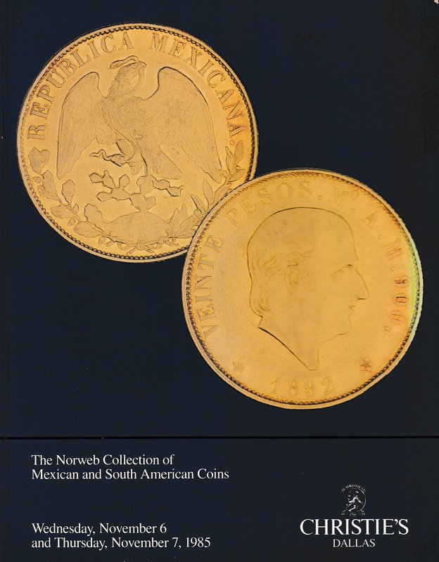 Christie’s, The Norweb Collection of Mexican and South American Coins. Dallas, 6...