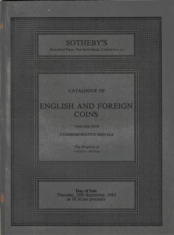 Sotheby’s. 2 catalogues; 1: English and Foreign Coins, London, 29 September 1983...