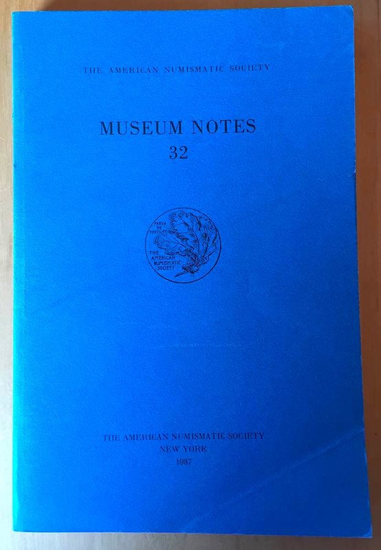 AA.VV. The American Numismatic Society. Museum Notes 32. The American Numismatic...