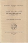 ABAECHERLI BOYCE A. . – Festal and dated coins of the roman empire: four papaers. N.N.A.M. 153. New York, 1965. Ril. editoriale, pp.102, tavv. 1 + 15....