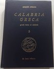 Attianese P. Calabria Greca Greek Coins of Calabria. De Luca editore 1980. Cartonato ed. con titolo in oro al piatto e al dorso pp. 548, I tav. ripieg...