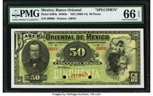Mexico Banco Oriental 50 Pesos ND (1900-14) Pick S384s M463s Specimen PMG Gem Uncirculated 66 EPQ. Two POCs.

HID09801242017
