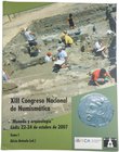 2007. XIII Congreso Nacional de Numismática. "Moneda y Arqueología". Tomo I. 603 páginas en blanco y negro. Cádiz . Editado por Alicia Arévalo Gonzále...