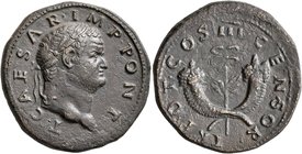 Titus, as Caesar, 69-79. Dupondius (Orichalcum, 27 mm, 14.31 g, 5 h), Rome for use in Syria, struck under Vespasian, 74. T•CAESAR•IMP•PONT Laureate he...