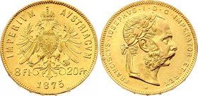 Austria 20 Francs / 8 Florin 1875

KM# 2269; Franz Joseph I; Gold (.900), 6.45 g. Mintage 86.000 only. UNC, mint luster. Rare coin in high grade!