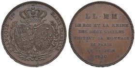 Anno 1830 - Per la seconda visita dei reali di Napoli alla zecca di Parigi Bronzo - 37,2 mm - 21,40 gr. - R2 - Opus: Nicolas Pierre Tiolier - D’Auria ...