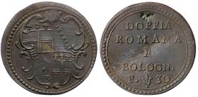 PESI MONETALI - BOLOGNA - Pio VI (1775-1799) - Doppia - Stemma di Bologna /R DOPPIA ROMANA E BOLOGNESE - P. 30 (BR g. 5,3) Ø 25
BB+