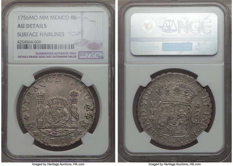 Ferdinand VI 8 Reales 1756 Mo-MM AU Details (Surface Hairlines) NGC, Mexico City...