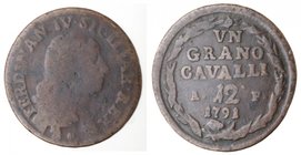 Zecche Italiane. Napoli. Ferdinando IV. 1 Grano Cavalli 12 1791. Ae. qMB/MB.