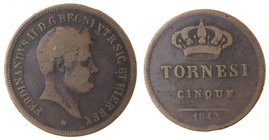 Zecche Italiane. Napoli. Ferdinando II. 5 Tornesi 1843. Ae. MB. R.