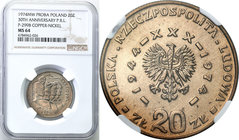 Probe coins Polish People Republic (PRL)
POLSKA / POLAND / POLEN / PATTERN

PRL. PROBE Copper Nickel 20 zlotych 1974 NGC MS64 - UNLISTED 
Po raz p...
