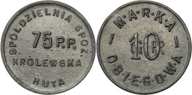 COLLECTION coins Cooperative Military ex. Wojciech Jakubowski
Królewska Huta - 10 groszy Cooperative 75 Regiment infantry - RARE 
I emisja. Wyśmieni...