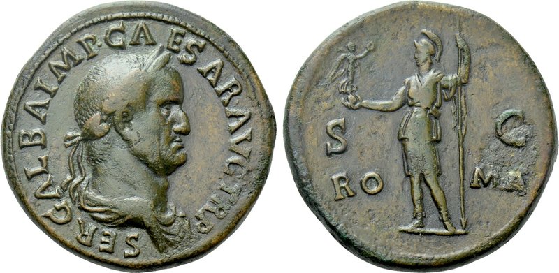 GALBA (68-69). Sestertius. Rome.

Obv: SER GALBA IMP CAESAR AVG TR P.
Laureat...