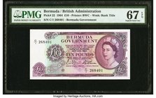 Bermuda Bermuda Government 10 Pounds 28.7.1964 Pick 22 PMG Superb Gem Unc 67 EPQ. Colorful, beautifully designed, and seldom seen today; this highest ...