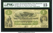Canada Moncton, NB- Westmorland Bank of New Brunswick $1 1.8.1861 Ch.# 800-12-02b PMG Choice Fine 15. A compelling rare single imprint example from th...