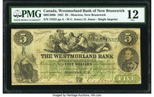 Canada Moncton, NB- Westmorland Bank of New Brunswick $5 1.8.1861 Ch.# 800-12-06b PMG Fine 12. A pleasing, evenly circulated example of this very rare...