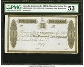 Canada Welshpool, NB- Campobello Mill and Manufacturing Company $10 ND (1839) Ch.# NB05-10-06R Remainder PMG About Uncirculated 53. A high grade examp...
