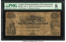 Canada Bend of Petticodiac, NB- Westmorland Bank of New Brunswick $1 1.6.1854 Ch.# 800-10-02 PMG Very Good 8. A circulated example of the lowest denom...