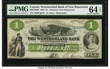 Canada Moncton, NB- Westmorland Bank of New Brunswick $1 1.8.1861 Ch.# 800-12-02R Remainder PMG Choice Uncirculated 64 EPQ. An exciting Remainder with...