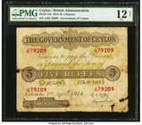 Ceylon Government of Ceylon 5 Rupees 1.4.1914 Pick 11b PMG Fine 12 Net. A World War I example of a scarce uniface denomination that seldom appears up ...