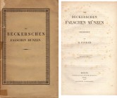 NUMISMATISCHE LITERATUR 
 ALLGEMEINE NUMISMATIK 
 PINDER, M. Die Beckerschen falschen Münzen. Berlin 1843. XIV+(1)+72+(1) S., 2 Tafeln. Broschiert. ...