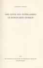 NUMISMATISCHE LITERATUR 
 ANTIKE NUMISMATIK 
 ALFÖLDI, A. Der Vater des Vaterlandes im römischen Denken. Darmstadt 1971. (SD Reihe aus Museum Helvet...