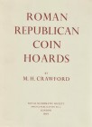 NUMISMATISCHE LITERATUR 
 ANTIKE NUMISMATIK 
 CRAWFORD, M. H. Roman Republican Coin Hoards. London 1969. VI+(1)+168+(2) S., 3 Tf., Ganzleinen. I