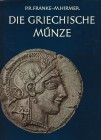 NUMISMATISCHE LITERATUR 
 ANTIKE NUMISMATIK 
 FRANKE, P. R./HIRMER, M. Die Griechische Münze. 2. Aufl. München 1972. 176 S., 220 Tf., 20 Farbtafeln....