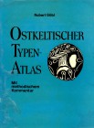 NUMISMATISCHE LITERATUR 
 ANTIKE NUMISMATIK 
 GÖBL, R. Ostkeltischer Typenatlas. Braunschweig 1973. 43 S., 52 Tf., Gln. II