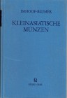 NUMISMATISCHE LITERATUR 
 ANTIKE NUMISMATIK 
 IMHOOF - BLUMER, F. Kleinasiatische Münzen. Nachdruck Hildesheim - New York 1974 der Ausgabe Wien 1901...
