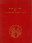 NUMISMATISCHE LITERATUR 
 ANTIKE NUMISMATIK 
 LACAM, G. Civilisation et monnaies byzantines. Paris 1974. 503 S. mit vielen vergrößerten Abb. Gln. II...