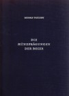 NUMISMATISCHE LITERATUR 
 ANTIKE NUMISMATIK 
 PAULSEN, R. Die Münzprägungen der Boier mit Berücksichtigung der vorboiischen Prägung. 2. Aufl. Wien 1...