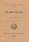 NUMISMATISCHE LITERATUR 
 ANTIKE NUMISMATIK 
 THOMPSON, M. The Agrinion Hoard. NNM 159 (1968). V+130 S. 46 Tf. Broschiert. II.