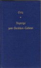 NUMISMATISCHE LITERATUR 
 MITTELALTERLICHE UND NEUZEITLICHE NUMISMATIK 
 GÖTZ, C. J. Beyträge zum Groschen=Cabinet. Nachdruck Leipzig 1977 der Teile...