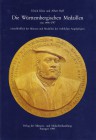 NUMISMATISCHE LITERATUR 
 MITTELALTERLICHE UND NEUZEITLICHE NUMISMATIK 
 KLEIN, U./RAFF, A. Die Württembergischen Medaillen von 1496-1797. Stuttgart...