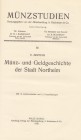 NUMISMATISCHE LITERATUR 
 MITTELALTERLICHE UND NEUZEITLICHE NUMISMATIK 
 MERTENS, E. Münz- und Geldgeschichte der Stadt Northeim. Halle 1928. 1 Stad...