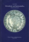 NUMISMATISCHE LITERATUR 
 MITTELALTERLICHE UND NEUZEITLICHE NUMISMATIK 
 PRESSLER, E. Schraubtaler und Steckmedaillen. Süddeutsche Münzkataloge 10. ...